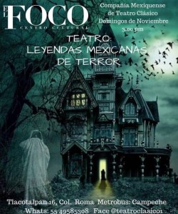 Leyendas Mexicanas de Terror - Cartelera de Teatro CDMX