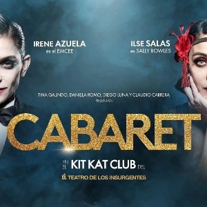 Del Berlín de los años 20 a los escenarios mexicanos: Cabaret regresa al Teatro de los Insurgentes. Noticias en tiempo real